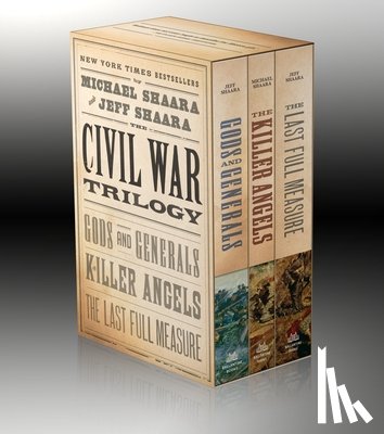 Shaara, Jeff, Shaara, Michael - Shaara, J: Civil War Trilogy