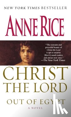 Rice, Anne - Rice, A: Christ the Lord 1: Out of Egypt