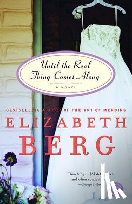 Berg, Elizabeth - Until the Real Thing Comes Along