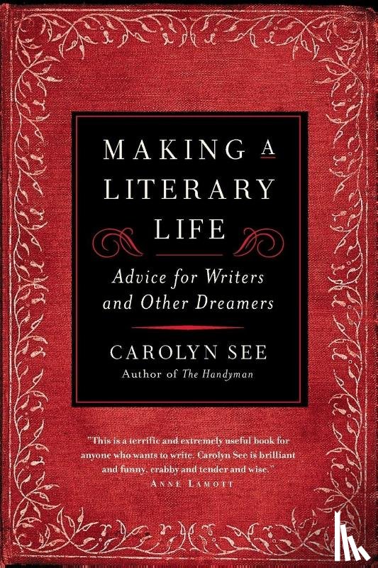 See, Carolyn - Making a Literary Life