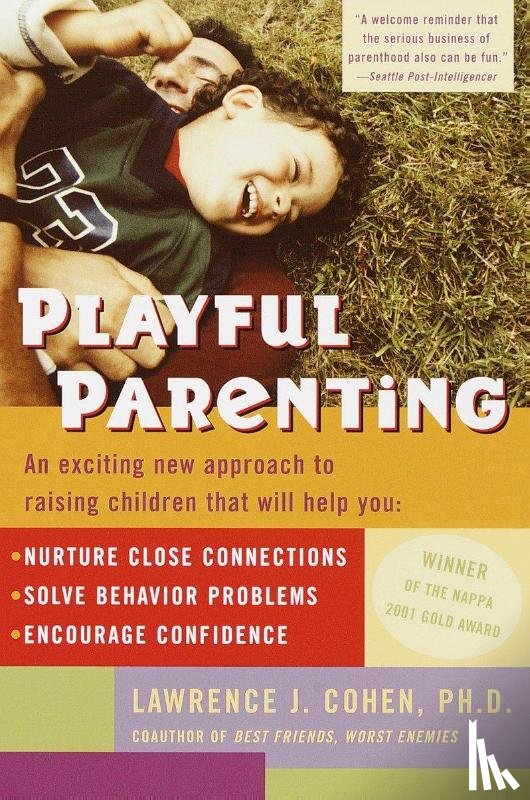 Cohen, Lawrence J. - Playful Parenting