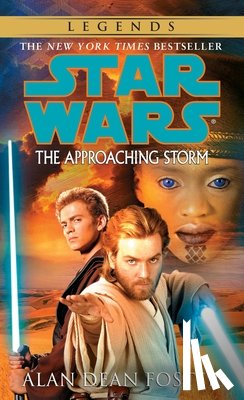 Foster, Alan Dean - The Approaching Storm: Star Wars Legends