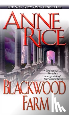 Anne Rice - Blackwood Farm