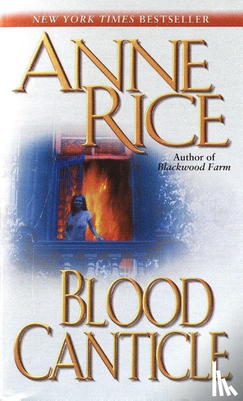Rice, Anne - Rice, A: Blood Canticle