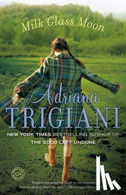 Trigiani, Adriana - Milk Glass Moon