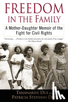 Due, Tananarive, Due, Patricia Stephens - Freedom in the Family