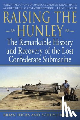 Hicks, Brian, Kropf, Schuyler - Raising the Hunley