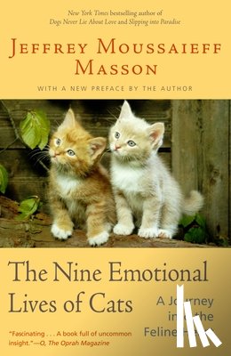 Masson, Jeffrey Moussaieff - The Nine Emotional Lives of Cats