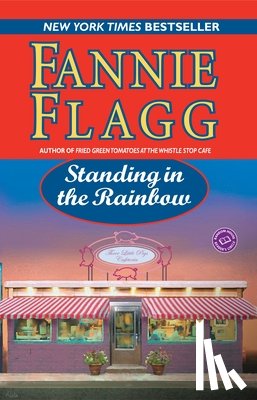 Flagg, Fannie - Standing in the Rainbow