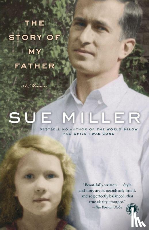 Miller, Sue - The Story of My Father