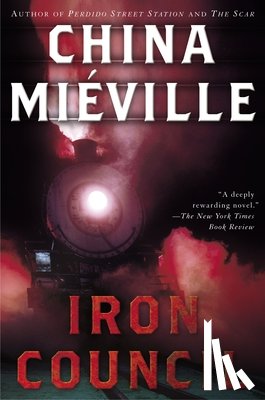 Miéville, China - IRON COUNCIL