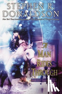 Donaldson, Stephen R. - A Man Rides Through