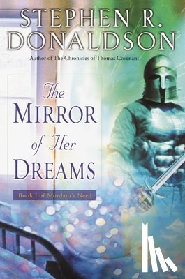 Donaldson, Stephen R. - The Mirror of Her Dreams