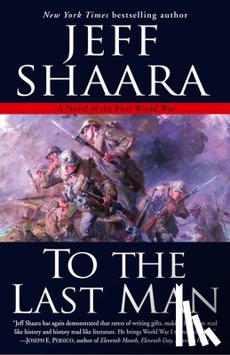 Shaara, Jeff - To the Last Man