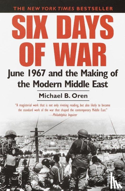 Michael B. Oren - Six Days of War June 1967 and the Making of the Modern Middle East