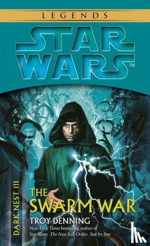 Denning, Troy - Denning, T: Swarm War: Star Wars Legends (Dark Nest, Book II