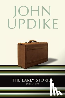 Updike, John - The Early Stories: 1953-1975