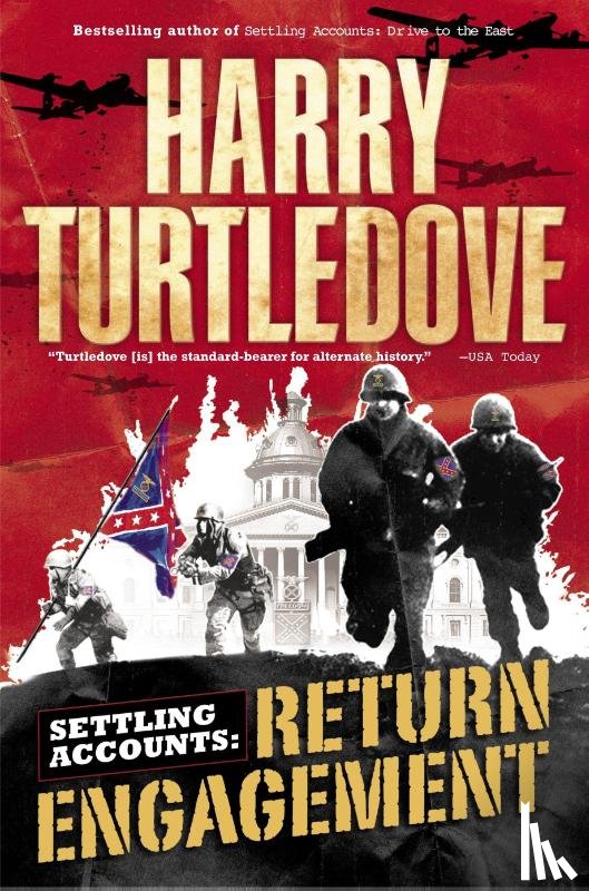 Turtledove, Harry - Return Engagement (Settling Accounts, Book One)