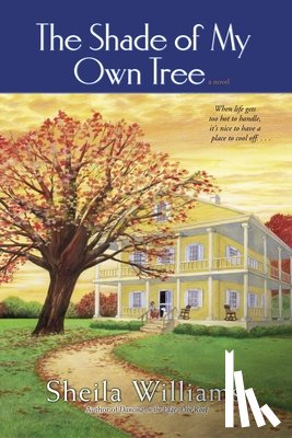 Williams, Sheila - The Shade of My Own Tree