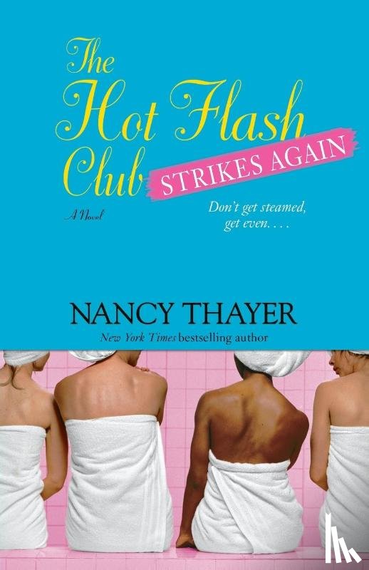 Thayer, Nancy - The Hot Flash Club Strikes Again