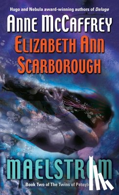 McCaffrey, Anne - Maelstrom: Book Two of the Twins of Petaybee