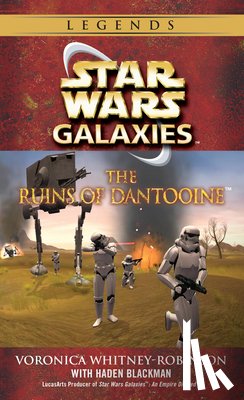Whitney-Robinson, Voronica - The Ruins of Dantooine: Star Wars Galaxies Legends