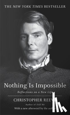 Reeve, Christopher - NOTHING IS IMPOSSIBLE