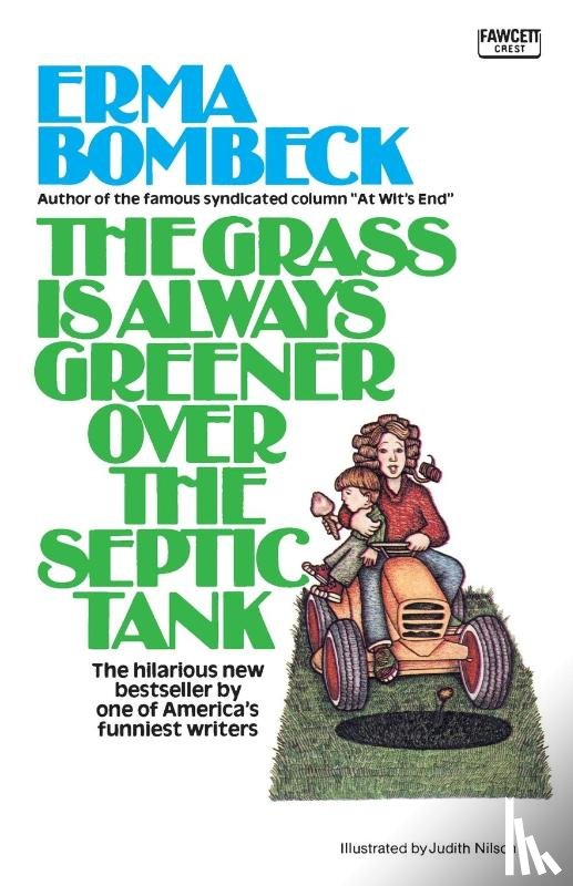 Bombeck, Erma - The Grass Is Always Greener over the Septic Tank
