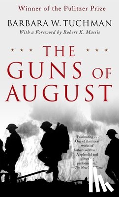 Tuchman, Barbara W. - The Guns of August