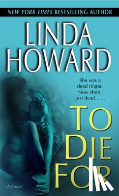 Howard, Linda - TO DIE FOR