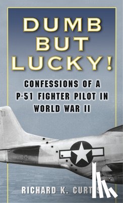 Curtis, Richard K. - Dumb but Lucky