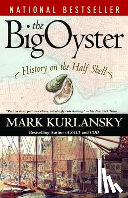 Kurlansky, Mark - The Big Oyster
