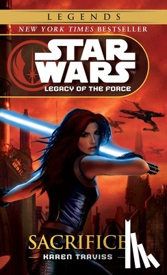 Traviss, Karen - SACRIFICE SW LEGENDS (LEGACY O