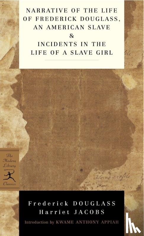 Douglass, Frederick, Jacobs, Harriet - Narrative of the Life of Frederick Douglass, an American Slave & Incidents in the Life of a Slave Girl