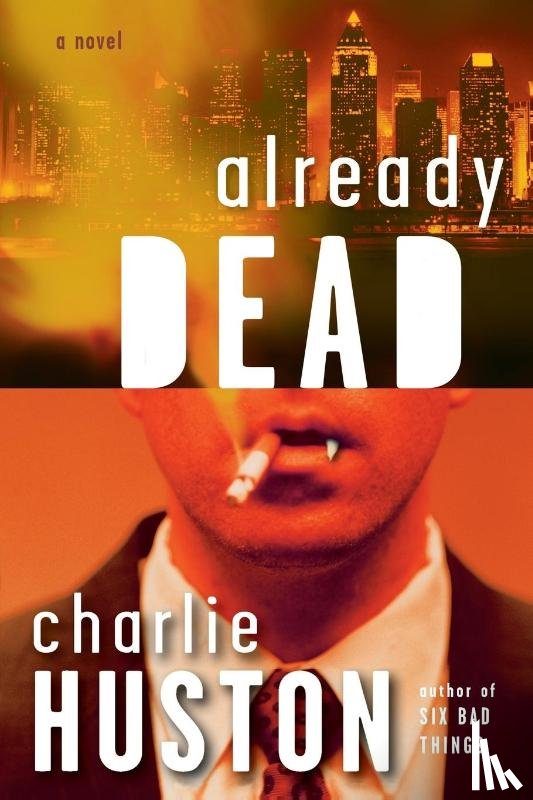 Huston, Charlie - Already Dead