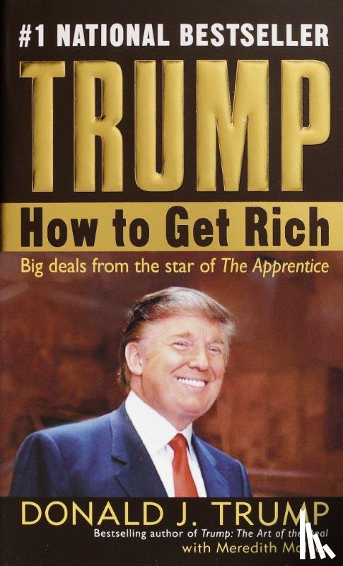 Trump, Donald J., McIver, Meredith - Trump: How to Get Rich