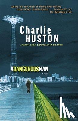 Huston, Charlie - A Dangerous Man
