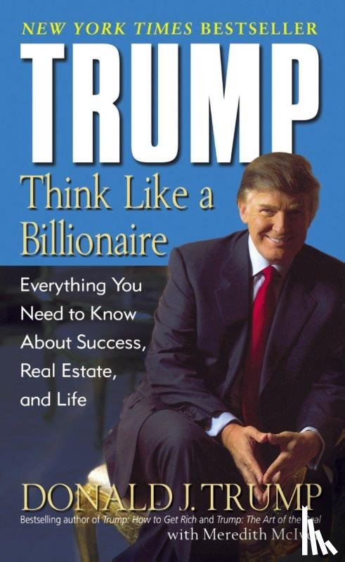 Trump, Donald J., McIver, Meredith - Trump: Think Like a Billionaire