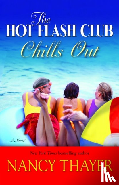 Thayer, Nancy - The Hot Flash Club Chills Out