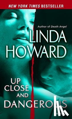 Howard, Linda - Up Close and Dangerous