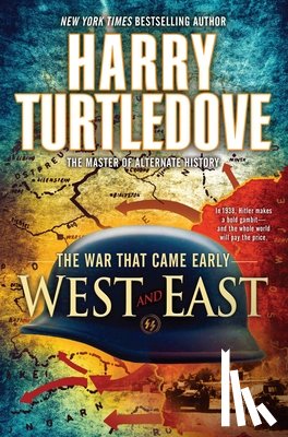 Turtledove, Harry - West and East (The War That Came Early, Book Two)