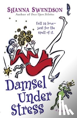 Swendson, Shanna - Damsel Under Stress