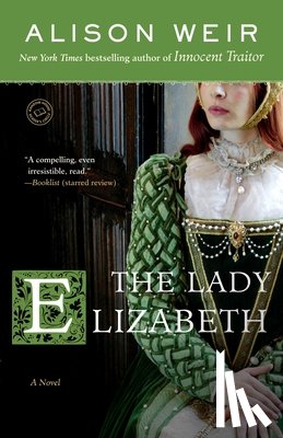 Weir, Alison - The Lady Elizabeth
