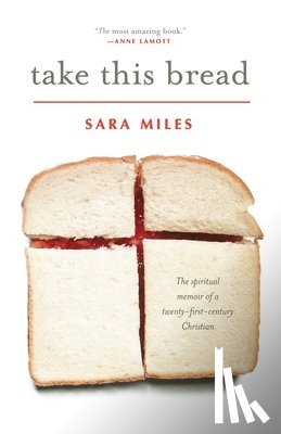 Miles, Sara - Take This Bread