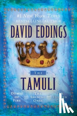 Eddings, David - The Tamuli: Domes of Fire - The Shining Ones - The Hidden City