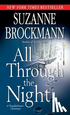 Brockmann, Suzanne - All Through the Night: A Troubleshooter Christmas