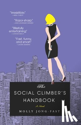 Jong-Fast, Molly - The Social Climber's Handbook