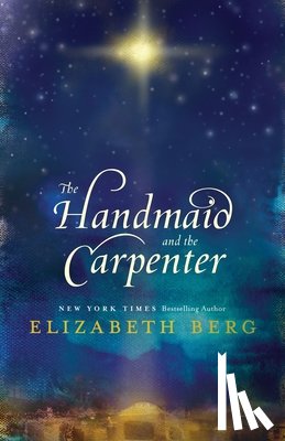 Berg, Elizabeth - The Handmaid and the Carpenter
