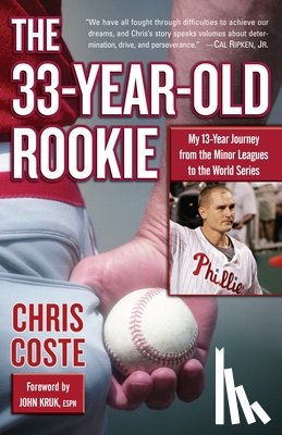 Coste, Chris - The 33-Year-Old Rookie