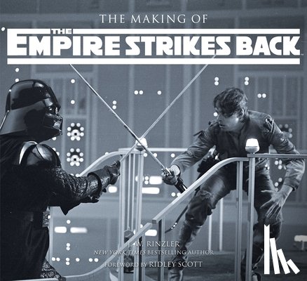J. W. Rinzler - The Making of Star Wars: The Empire Strikes Back